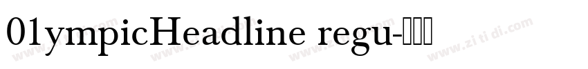 01ympicHeadline regu字体转换
